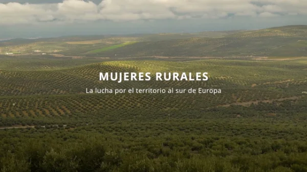 Filmoteca: Mujeres rurales, la lucha por el territorio al sur de Europa